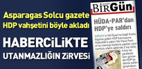 BirGün'den habercilikte utanmazlığın zirvesi
