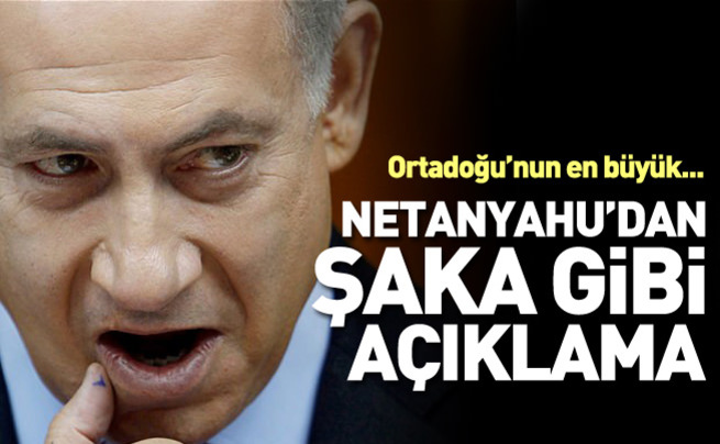 Netanyahu'dan skandal açıklama: Ortadoğu'nun...