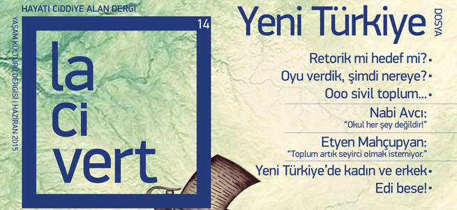 Lacivert ‘Yeni Türkiye’ sayısıyla çıktı!
