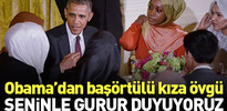 Obama'dan başörtülü kıza: Seninle gurur duyuyoruz