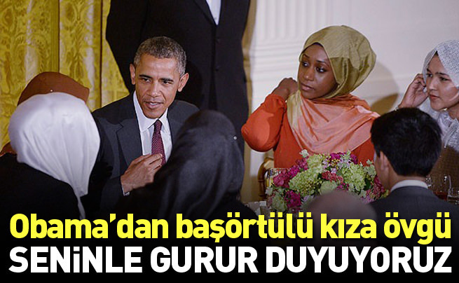 Obama'dan başörtülü kıza: Seninle gurur duyuyoruz