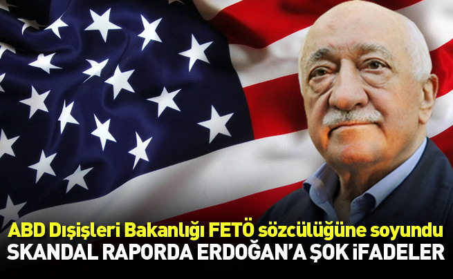 ABD Dışişleri Bakanlığı FETÖ'nün sözcülüğüne soyundu