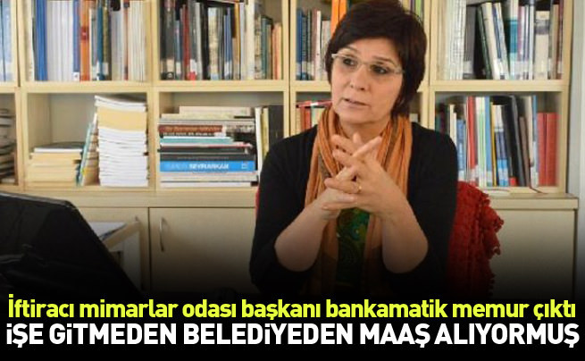 İşe gitmeden CHP'li belediyeden maaş alıyormuş