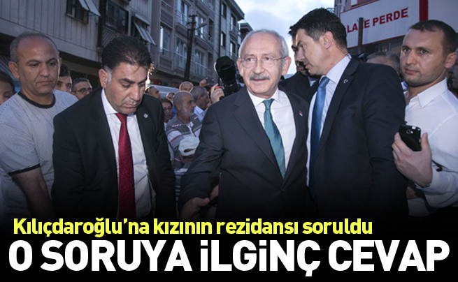 Kılıçdaroğlu'ndan rezidans sorusuna ilginç cevap