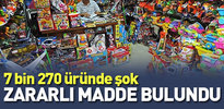 7 bin 270 ürün sağlığa zararlı çıktı.İşte o ürünler