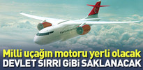 Milli yolcu uçağın motoru da yerli olacak