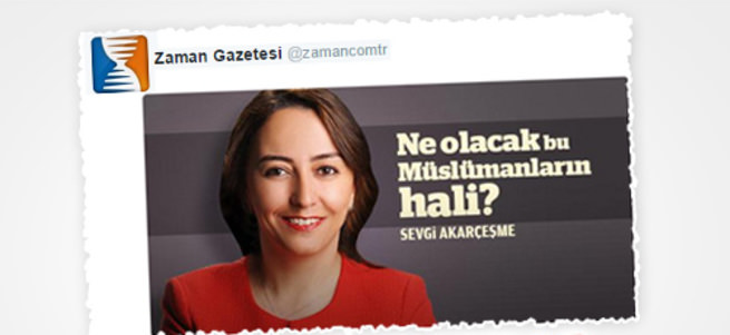 Zaman yazarı Müslümanlığı sorguladı, cemaati övdü