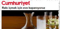Kemalist gazete rakıyı evde içmekten şikayetçi