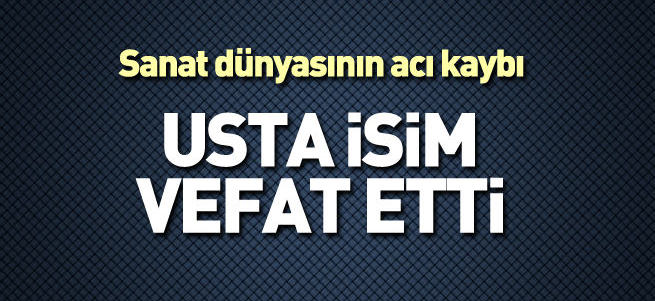 Servet Kabaklı vefat etti