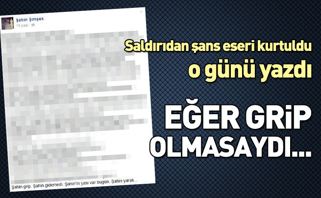 Grip olmasaydı o da şehitlerle beraber olacaktı!