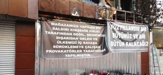 Kırşehir'de yakılan işyerinde anlamlı pankart