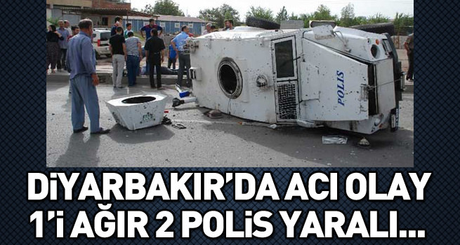 Diyarbakır'da zırhlı aracın tekeri fırladı: 1'i ağır 3 polis yaralı