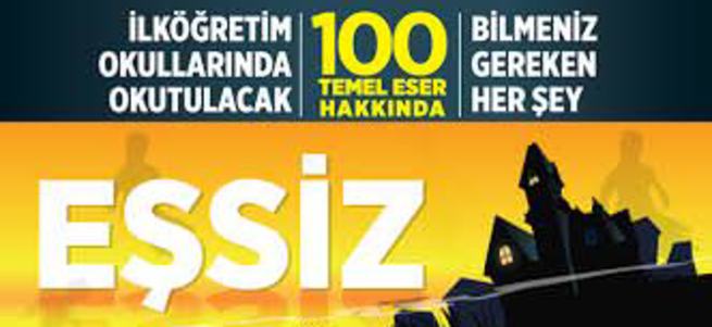 “İLKÖĞRETİM OKULLARINDA OKUTULACAK 100 TEMEL ESER HAKKINDA BİLMENİZ GEREKEN HER ŞEY”
