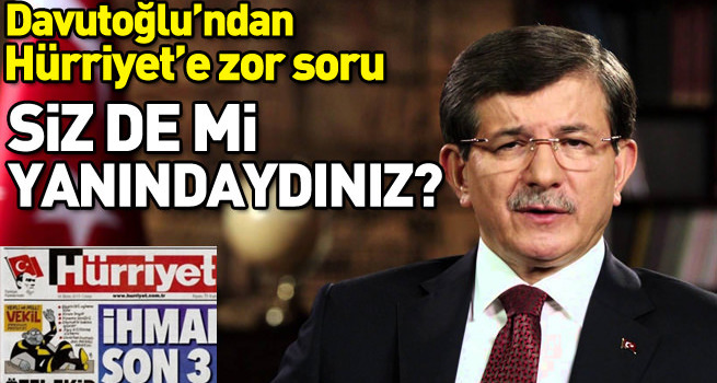 Davutoğlu'ndan Hürriyet'in manşetine sert tepki