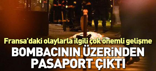Paris bombacısının üzerinden Suriye pasaportu çıktı