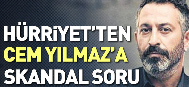 Cem Yılmaz Hürriyet'e pas vermedi