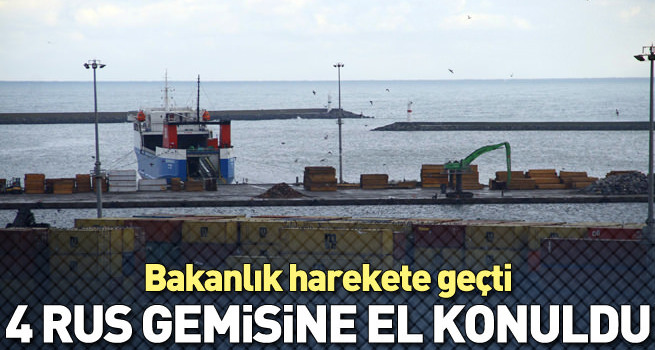 Samsun'da 4 Rus gemisine el konuldu