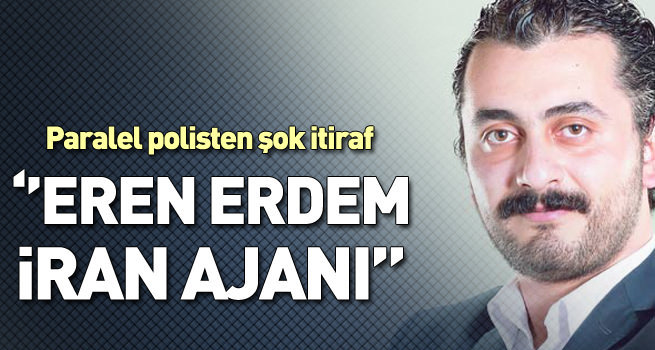 CHP'li Erdem Tahran'ın ajanı