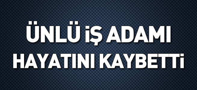 Halis Toprak hayatını kaybetti