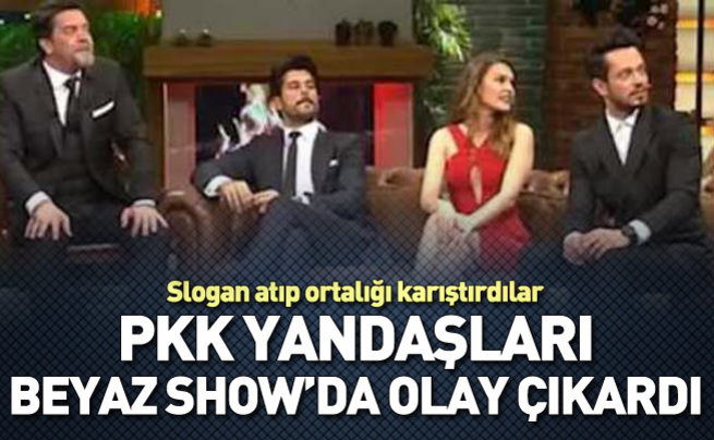 PKK yandaşları Beyaz Show'da olay çıkardı
