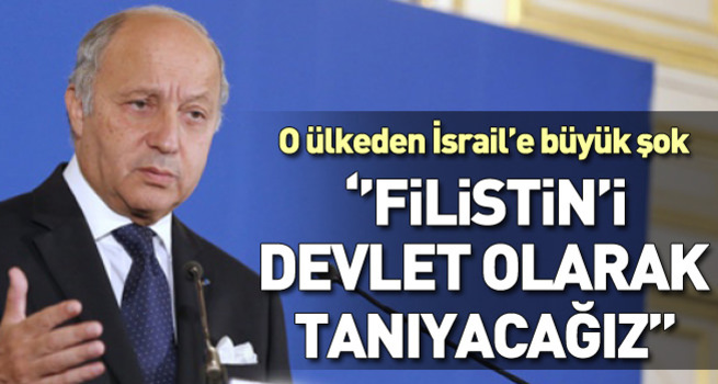 Fabius: Filistin'i devlet olarak tanırız