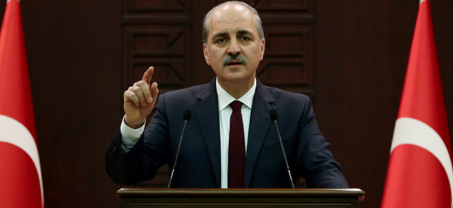 Numan Kurtulmuş: Herkes haddini bilsin