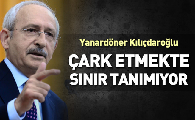 Yanardöner Kılıçdaroğlu