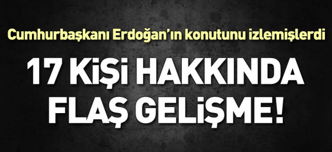 Erdoğan'ın konutunu izleten 17 kişiye tutuklama talebi