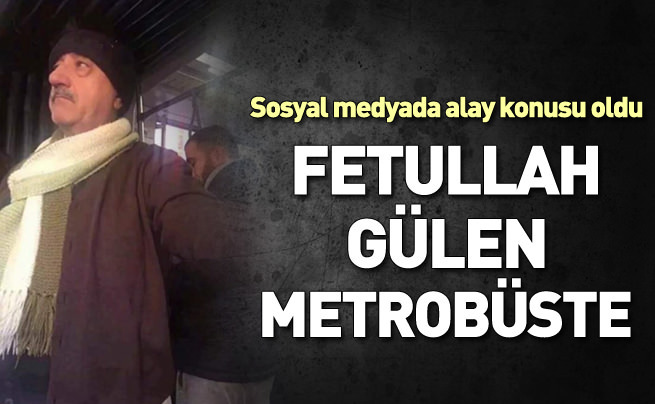 Gülen'e benzeyen adama metrobüste kimse yer vermedi