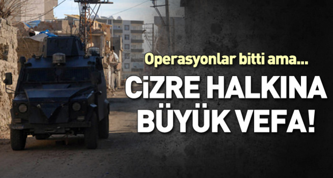 Cizre'de terk edilen ev ve iş yerlerinin güvenliği sağlanıyor