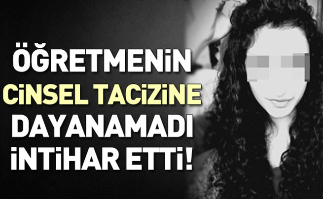 Öğretmenin cinsel istismarına uğrayan genç kız intihar etti