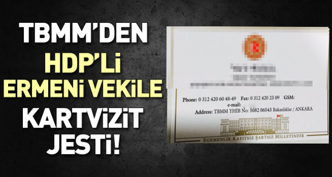 TBMM'den Ermenice kartvizit jesti!
