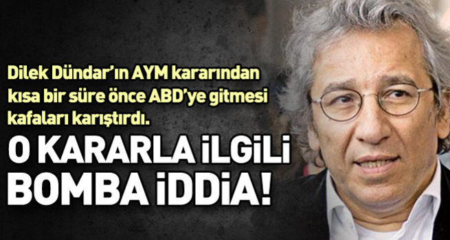 AYM o kararı Can Dündar'ın kaçması için mi verdi