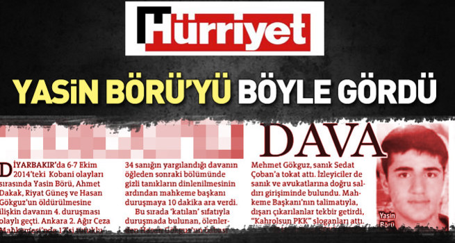 Hürriyet Yasin Börü'yü böyle gördü