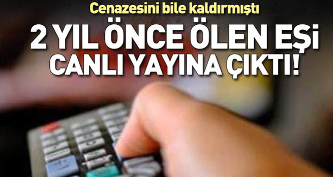 2 yıl önce ölen karısı televizyon programına çıktı
