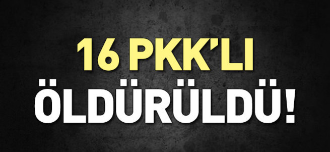 Yüksekova'da 16 PKK'lı öldürüldü!
