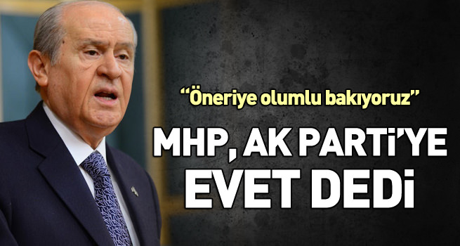MHP'den AK Parti'ye evet