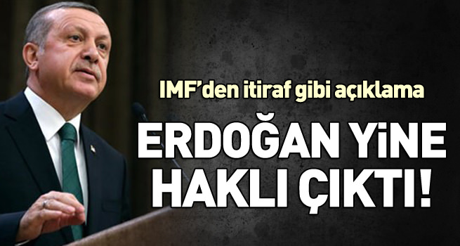 Cumhurbaşkanı Erdoğan yine haklı çıktı