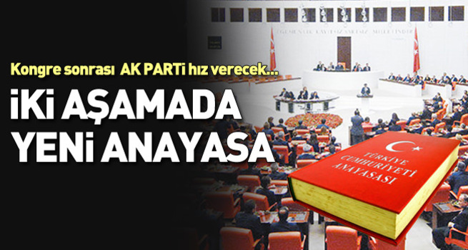 İki aşamada yeni anayasa