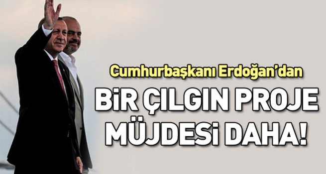 Cumhurbaşkanı Erdoğan'dan bir müjde daha!
