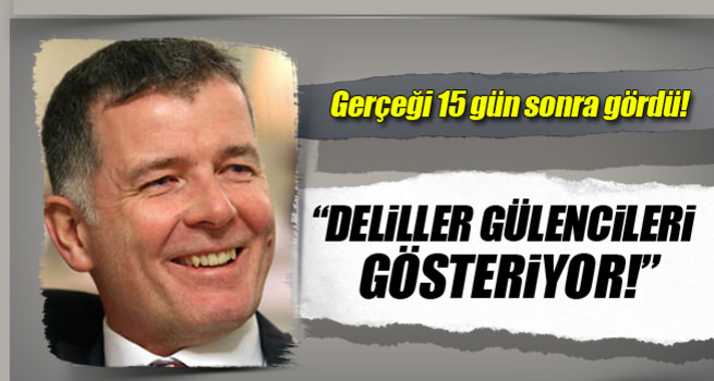 Gerçeği 15 gün sonra gördü