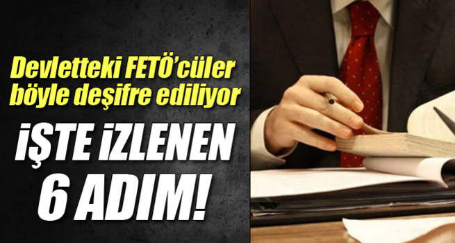 Devletteki FETÖ'cüler böyle deşifre ediliyor